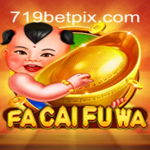 Exploring the Thrills of FaCaiFuWa: An Inside Look at the Game with 719bet